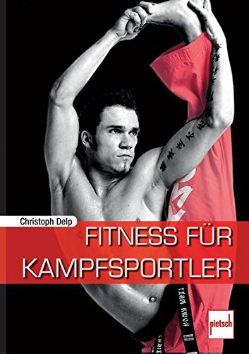 Fitness für Kampfsportler von Pietsch Verlag